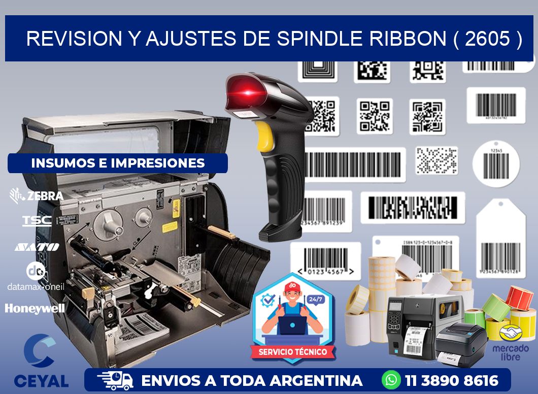 REVISION Y AJUSTES DE SPINDLE RIBBON ( 2605 )