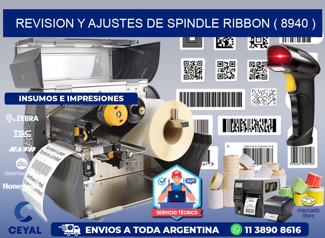 REVISION Y AJUSTES DE SPINDLE RIBBON ( 8940 )