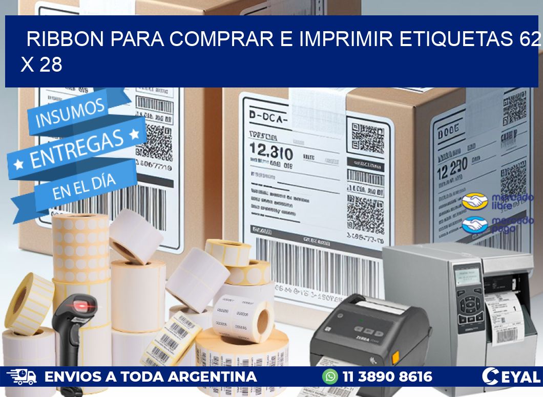 RIBBON PARA COMPRAR E IMPRIMIR ETIQUETAS 62 x 28