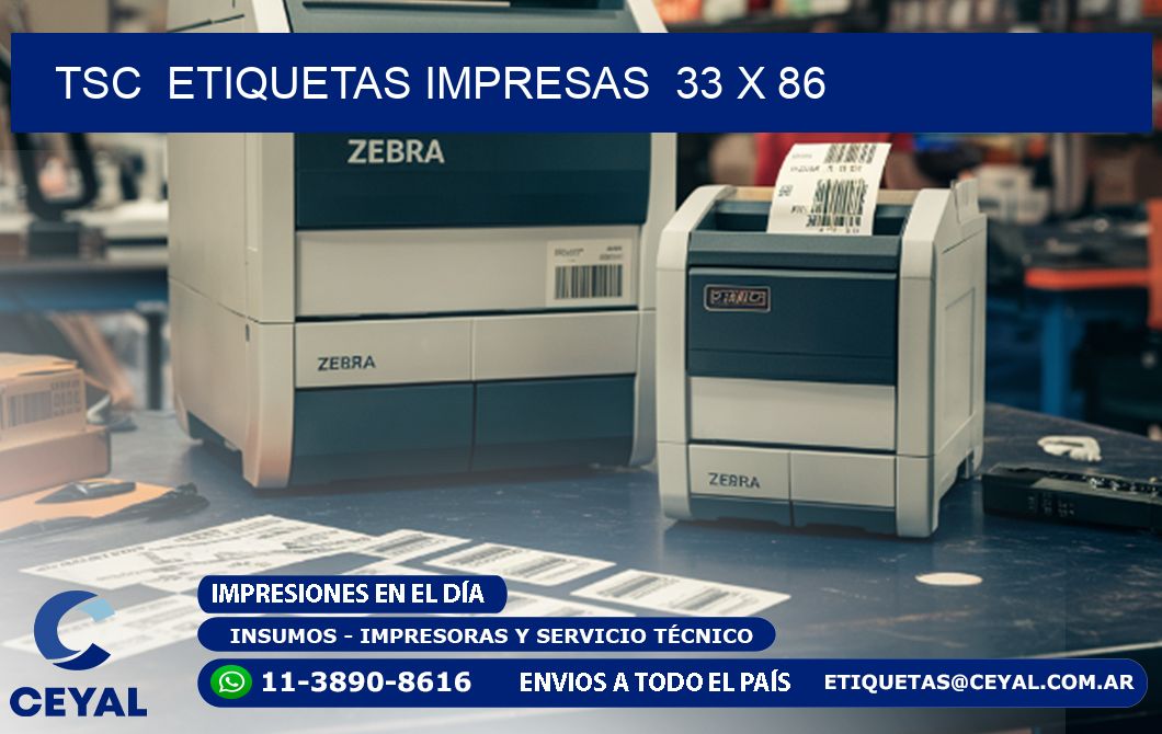 TSC  ETIQUETAS IMPRESAS  33 x 86