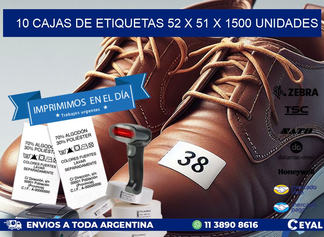 10 CAJAS DE ETIQUETAS 52 x 51 X 1500 UNIDADES