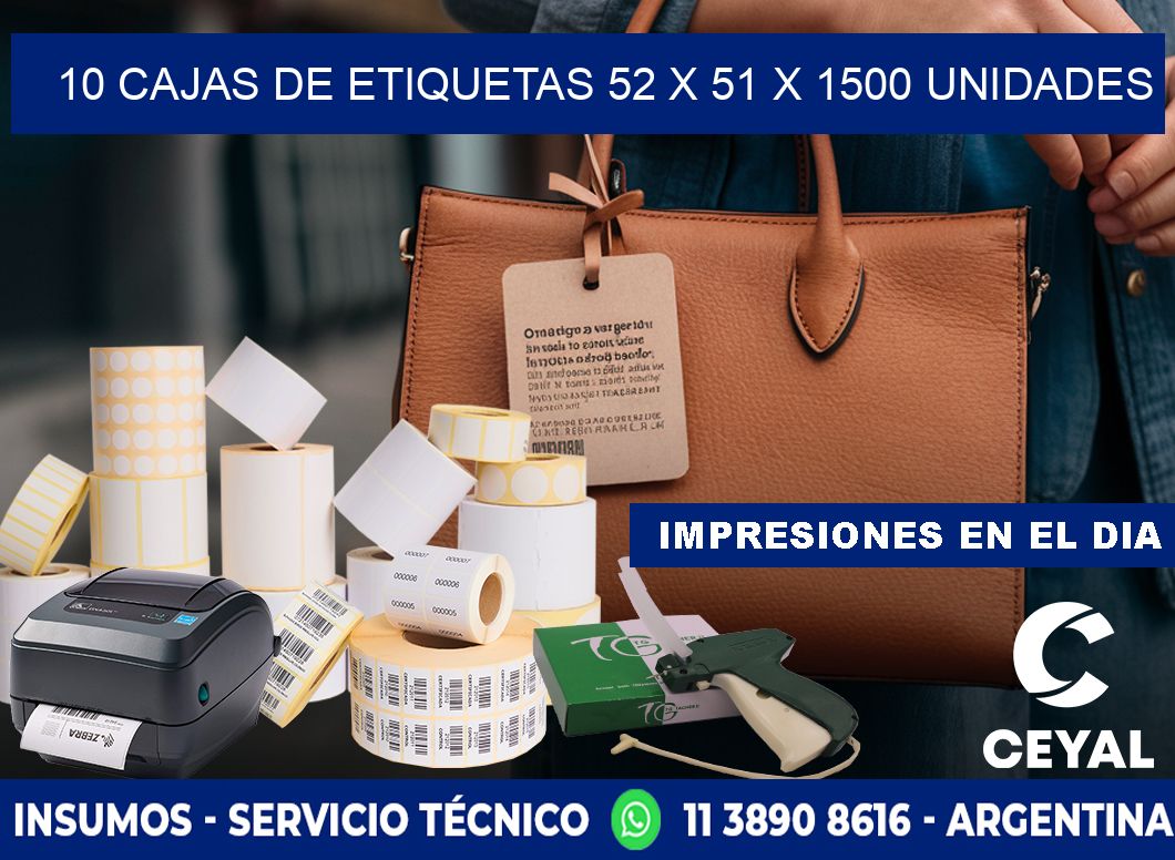 10 CAJAS DE ETIQUETAS 52 x 51 X 1500 UNIDADES