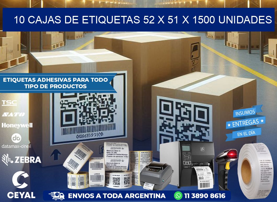 10 CAJAS DE ETIQUETAS 52 x 51 X 1500 UNIDADES