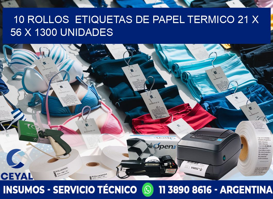 10 ROLLOS  ETIQUETAS DE PAPEL TERMICO 21 x 56 X 1300 UNIDADES