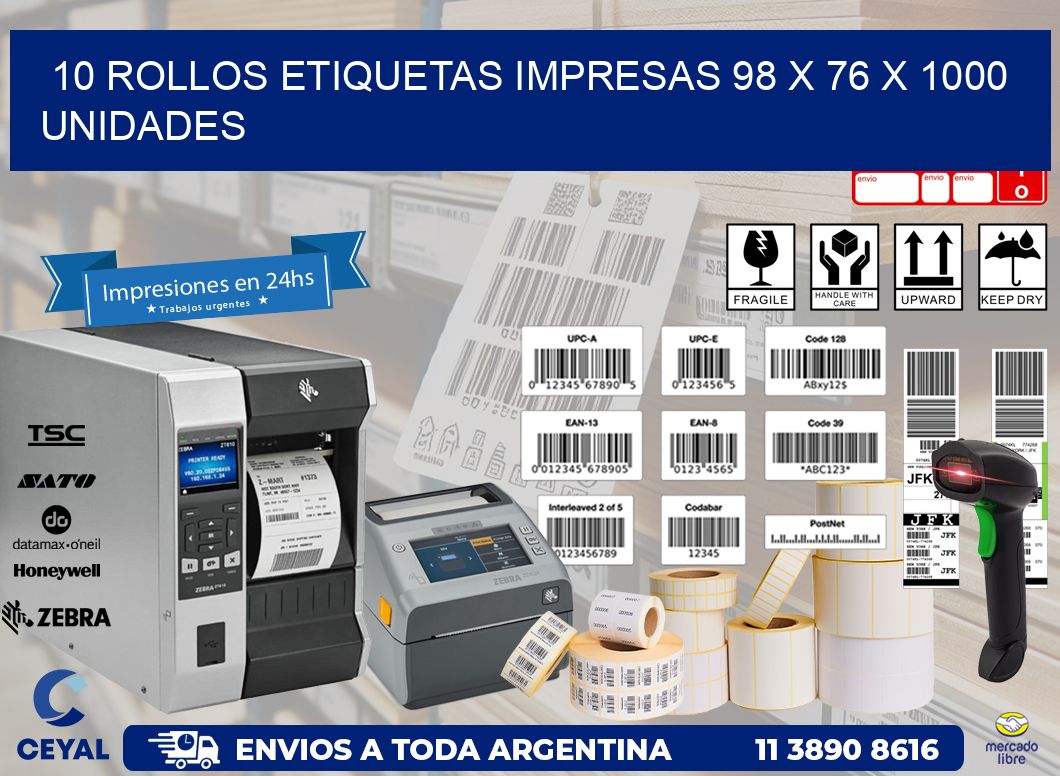 10 ROLLOS ETIQUETAS IMPRESAS 98 x 76 X 1000 UNIDADES