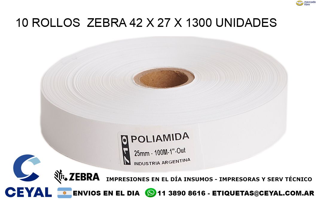 10 ROLLOS  ZEBRA 42 x 27 X 1300 UNIDADES