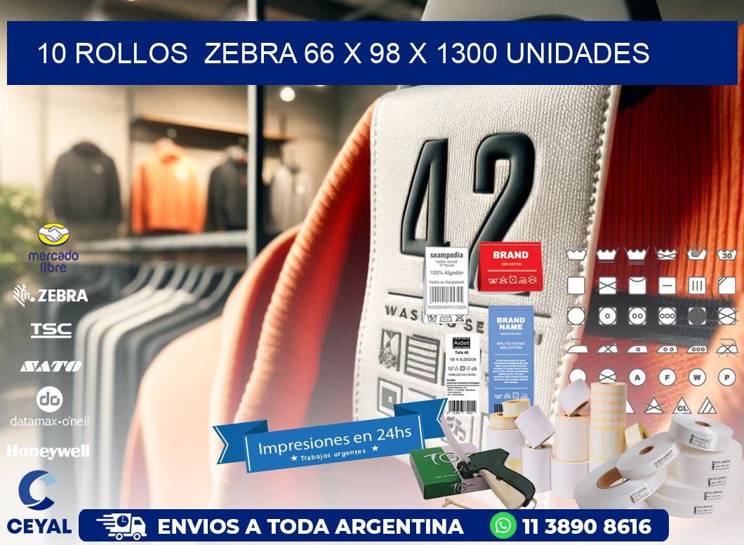 10 ROLLOS  ZEBRA 66 x 98 X 1300 UNIDADES