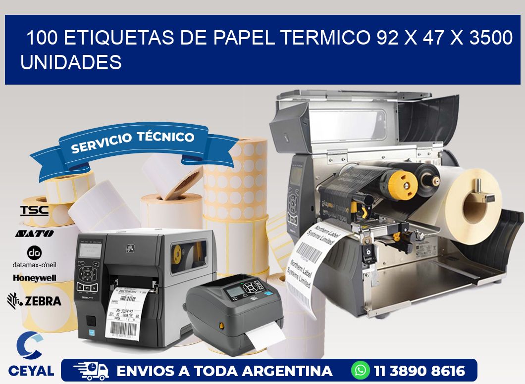 100 ETIQUETAS DE PAPEL TERMICO 92 x 47 X 3500 UNIDADES