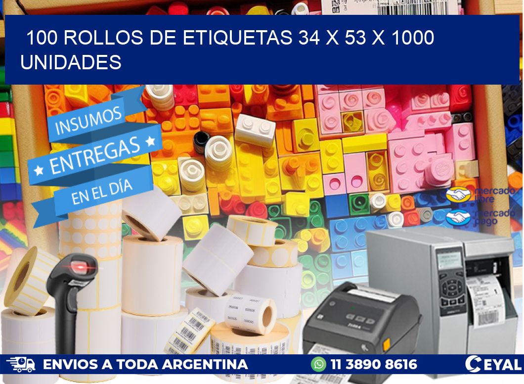 100 ROLLOS DE ETIQUETAS 34 x 53 X 1000 UNIDADES