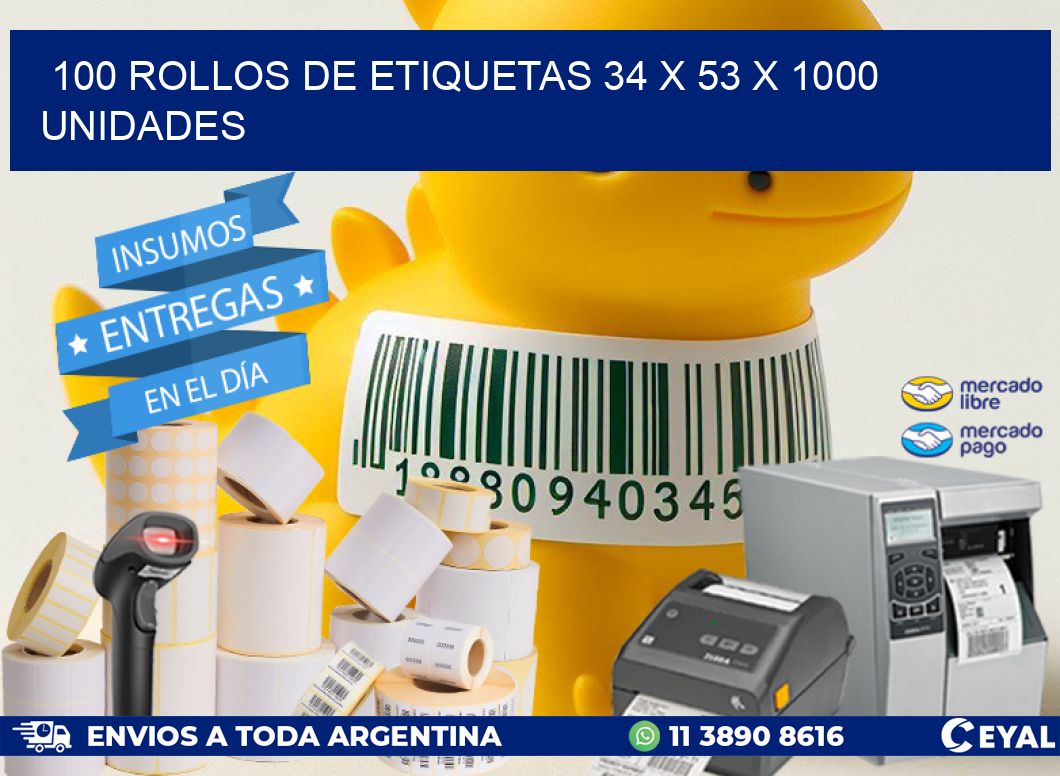 100 ROLLOS DE ETIQUETAS 34 x 53 X 1000 UNIDADES