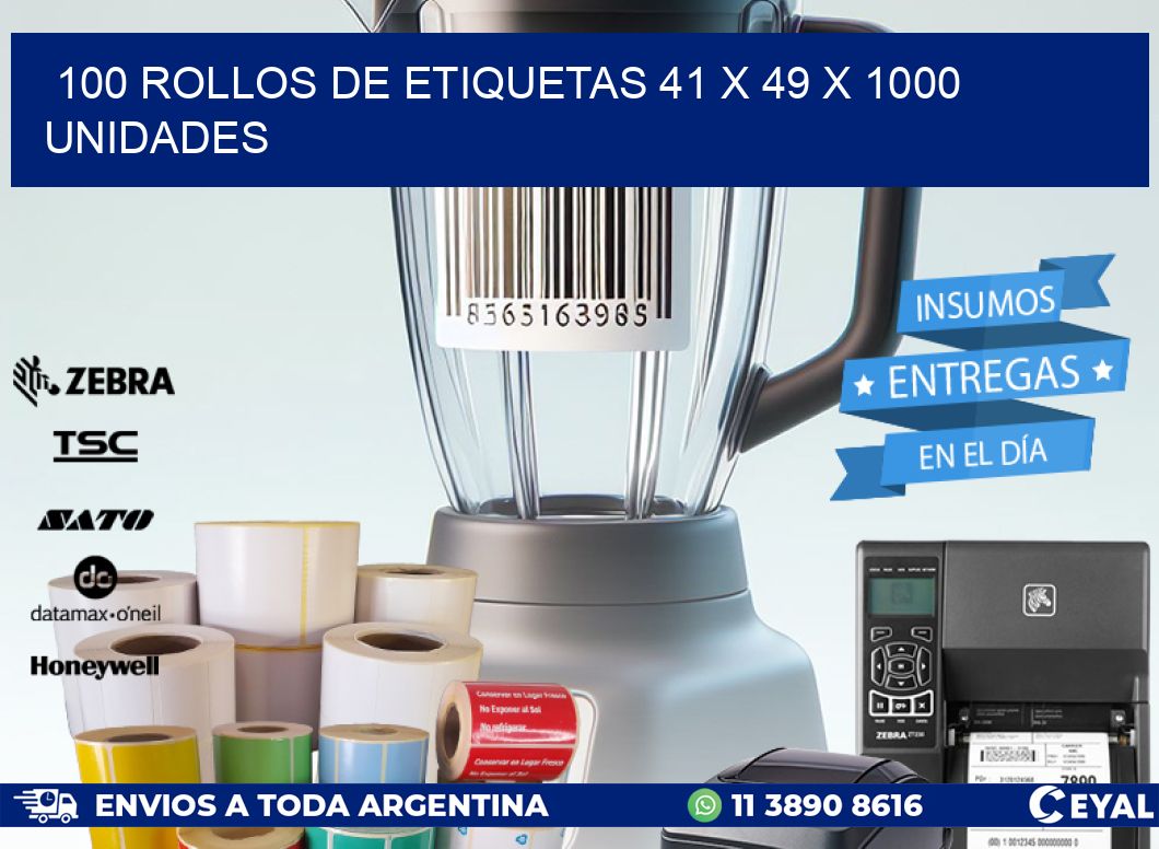 100 ROLLOS DE ETIQUETAS 41 x 49 X 1000 UNIDADES