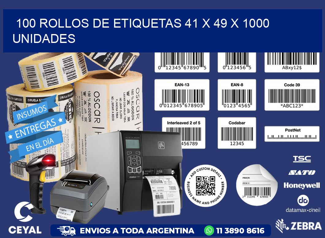 100 ROLLOS DE ETIQUETAS 41 x 49 X 1000 UNIDADES