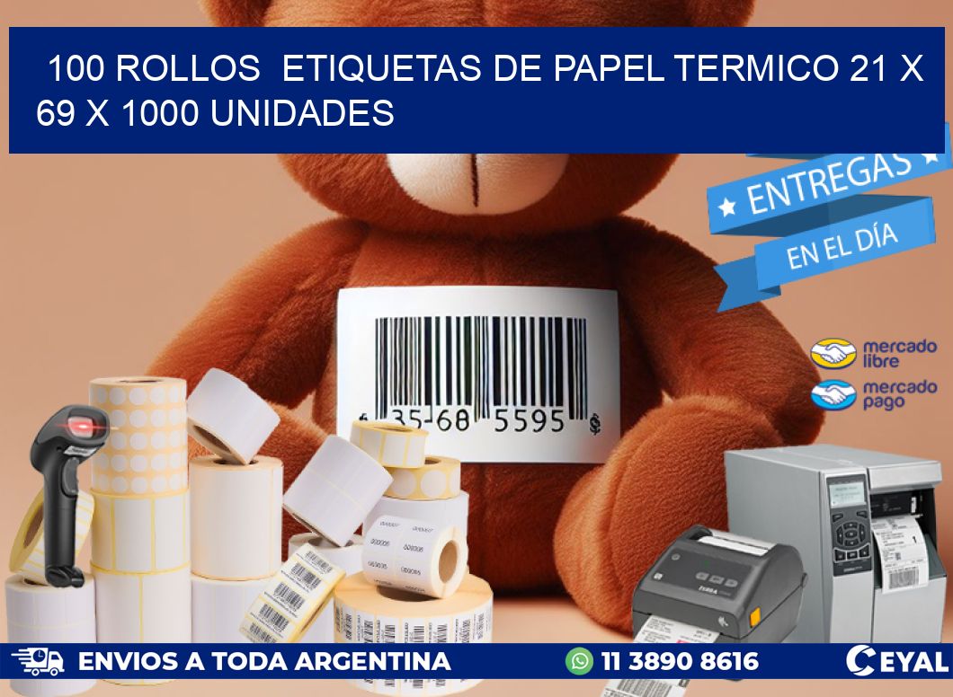 100 ROLLOS  ETIQUETAS DE PAPEL TERMICO 21 x 69 X 1000 UNIDADES