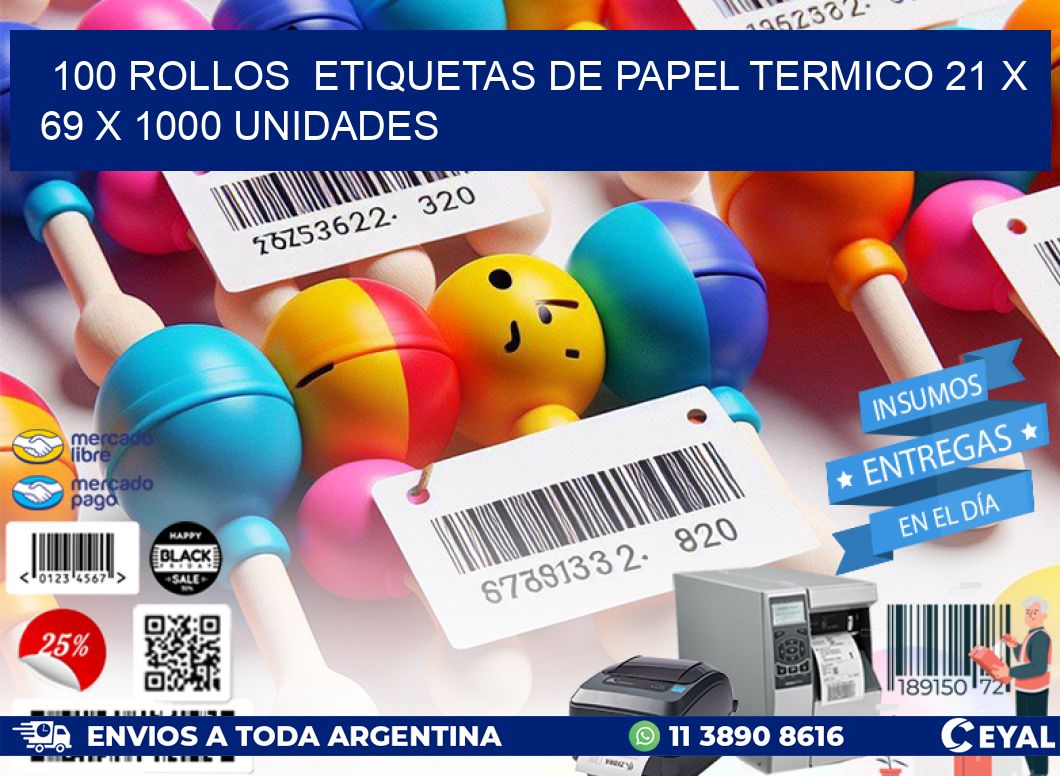 100 ROLLOS  ETIQUETAS DE PAPEL TERMICO 21 x 69 X 1000 UNIDADES