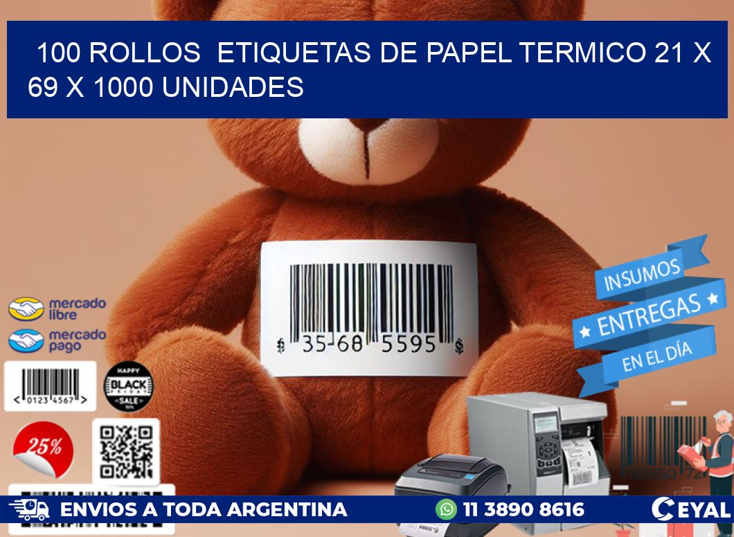 100 ROLLOS  ETIQUETAS DE PAPEL TERMICO 21 x 69 X 1000 UNIDADES