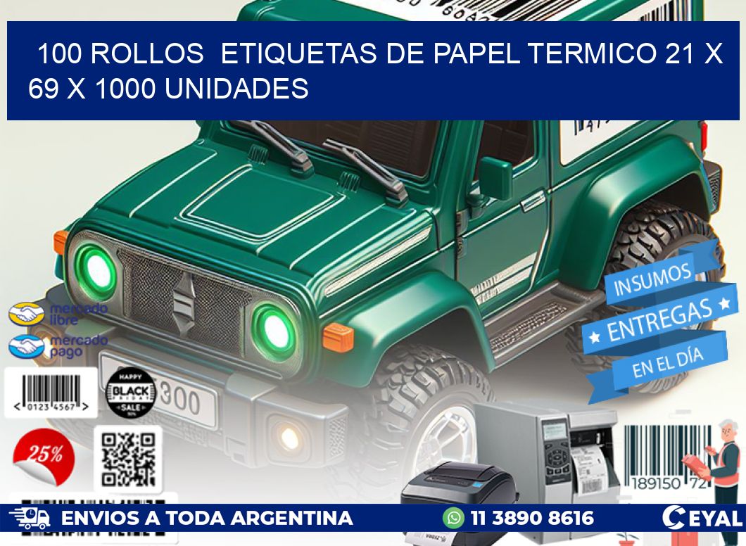 100 ROLLOS  ETIQUETAS DE PAPEL TERMICO 21 x 69 X 1000 UNIDADES