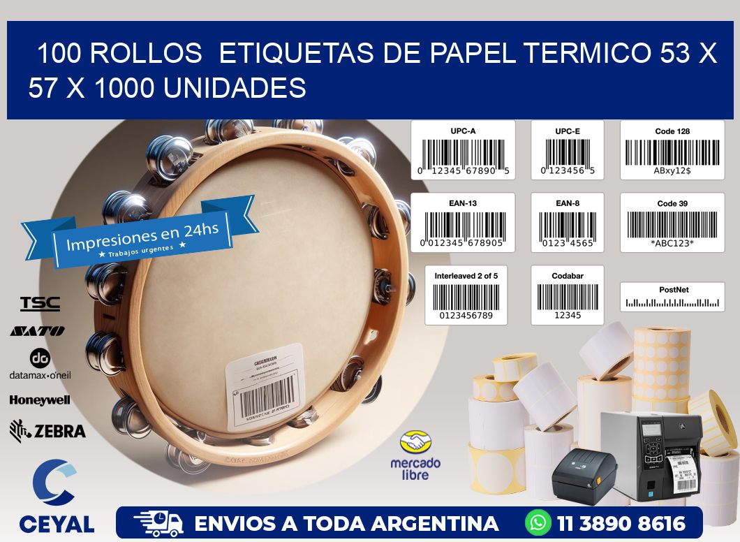 100 ROLLOS  ETIQUETAS DE PAPEL TERMICO 53 x 57 X 1000 UNIDADES