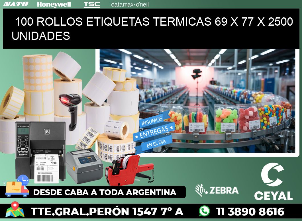 100 ROLLOS ETIQUETAS TERMICAS 69 x 77 X 2500 UNIDADES