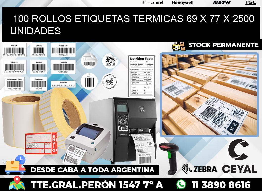 100 ROLLOS ETIQUETAS TERMICAS 69 x 77 X 2500 UNIDADES