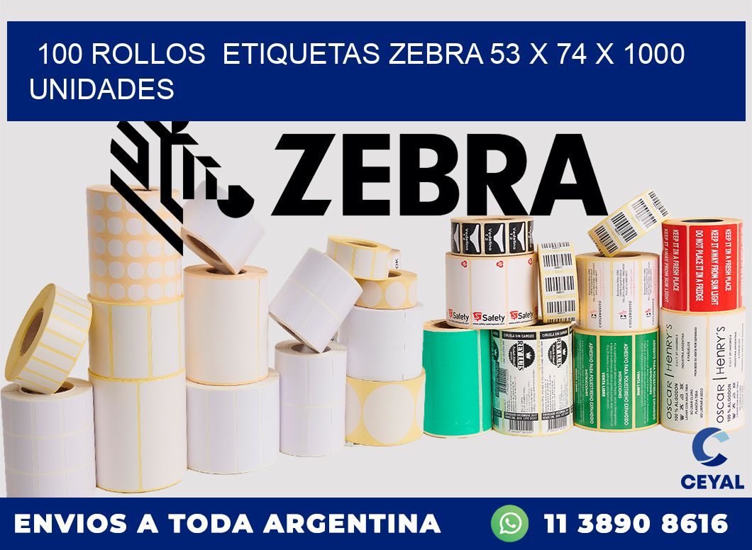 100 ROLLOS  ETIQUETAS ZEBRA 53 x 74 X 1000 UNIDADES