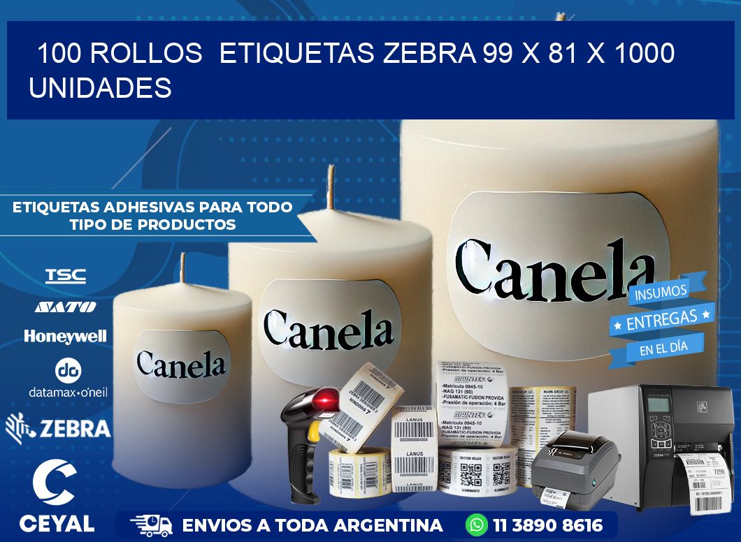 100 ROLLOS  ETIQUETAS ZEBRA 99 x 81 X 1000 UNIDADES