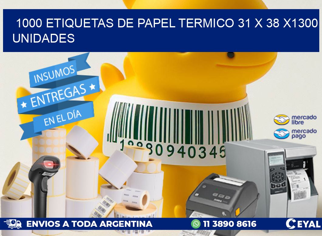 1000 ETIQUETAS DE PAPEL TERMICO 31 x 38 X1300 UNIDADES