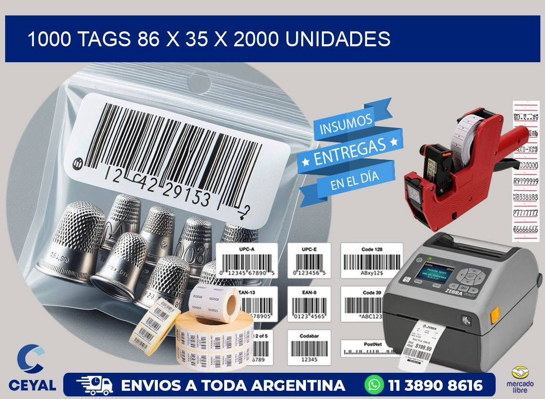 1000 TAGS 86 x 35 X 2000 UNIDADES