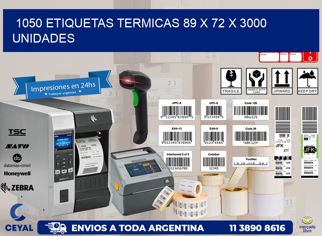 1050 ETIQUETAS TERMICAS 89 x 72 X 3000 UNIDADES