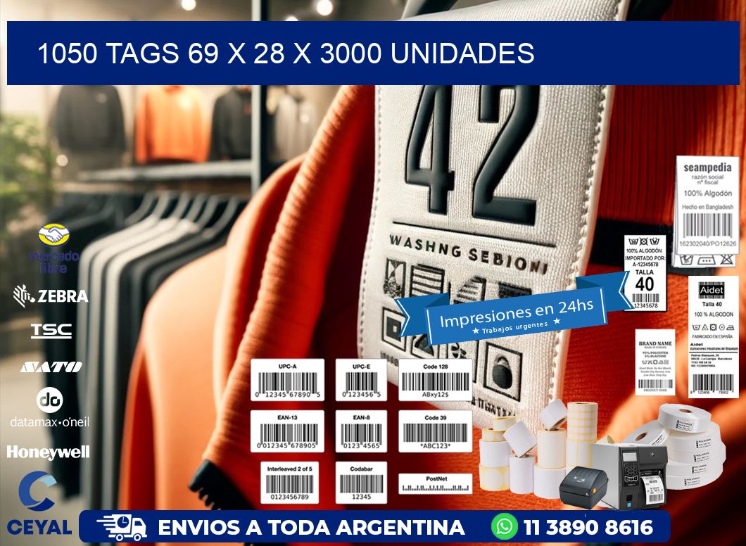 1050 TAGS 69 x 28 X 3000 UNIDADES