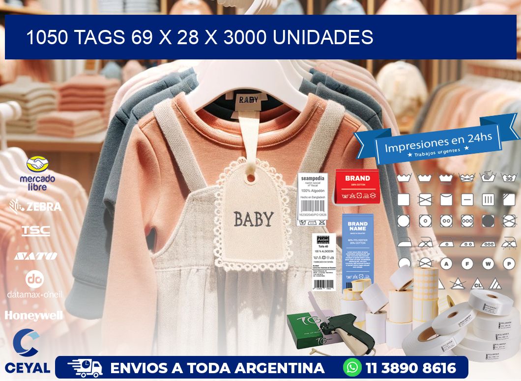 1050 TAGS 69 x 28 X 3000 UNIDADES