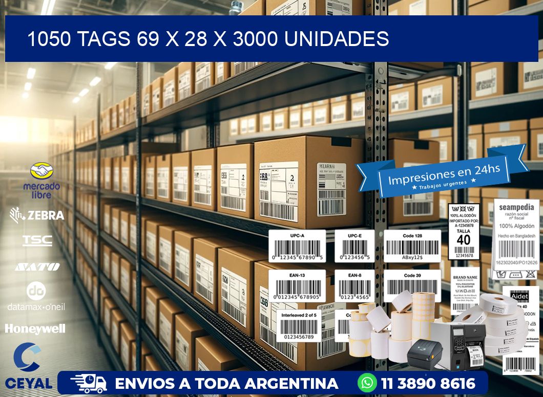 1050 TAGS 69 x 28 X 3000 UNIDADES