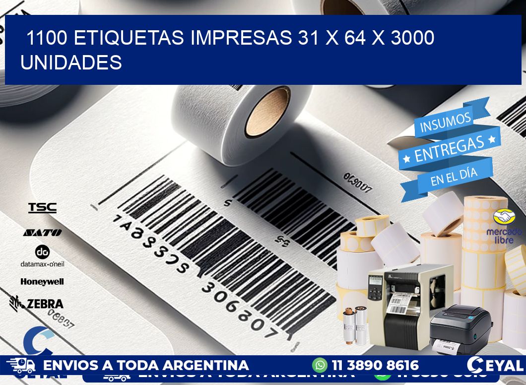 1100 ETIQUETAS IMPRESAS 31 x 64 X 3000 UNIDADES