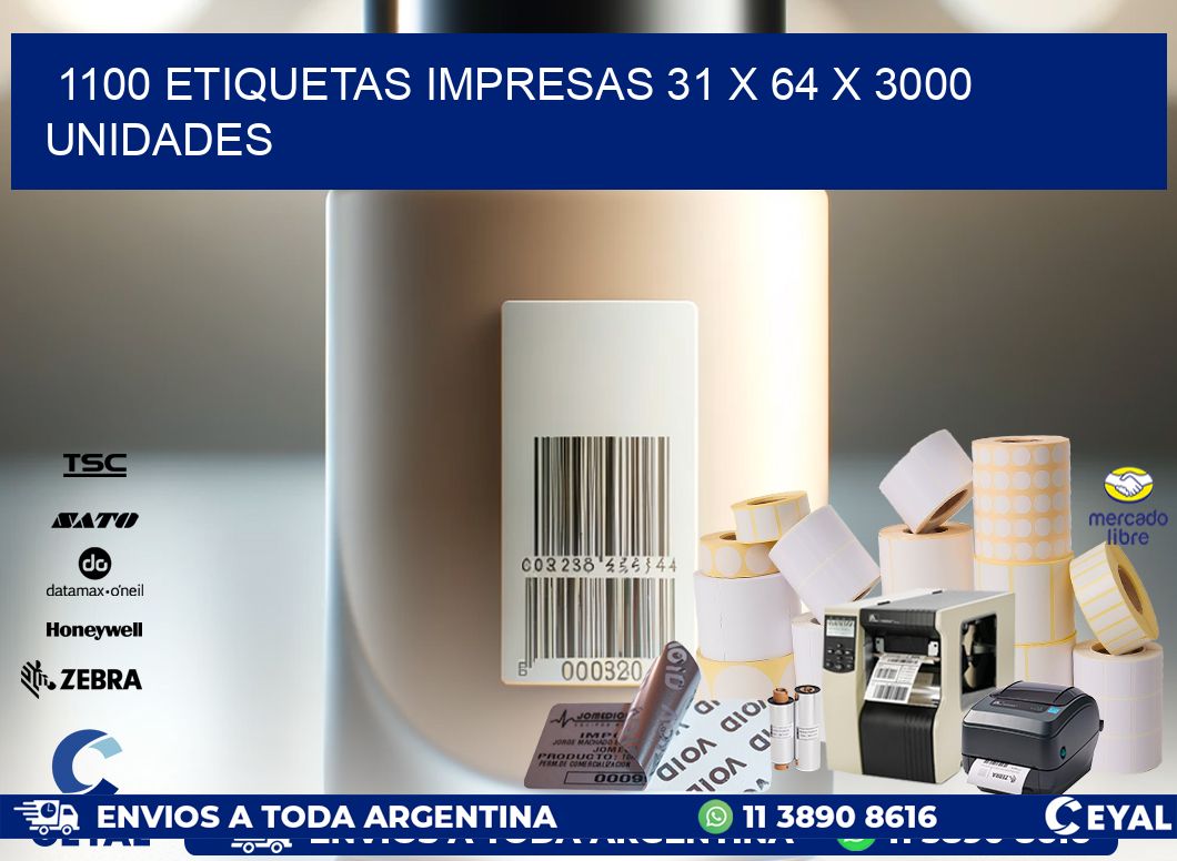 1100 ETIQUETAS IMPRESAS 31 x 64 X 3000 UNIDADES