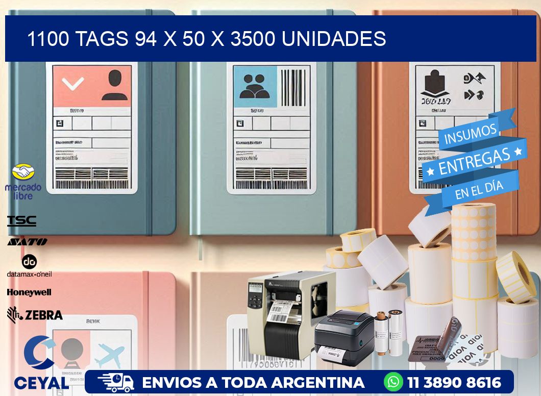 1100 TAGS 94 x 50 X 3500 UNIDADES