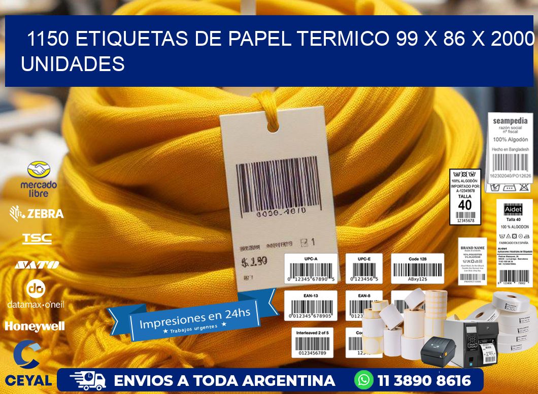 1150 ETIQUETAS DE PAPEL TERMICO 99 x 86 X 2000 UNIDADES