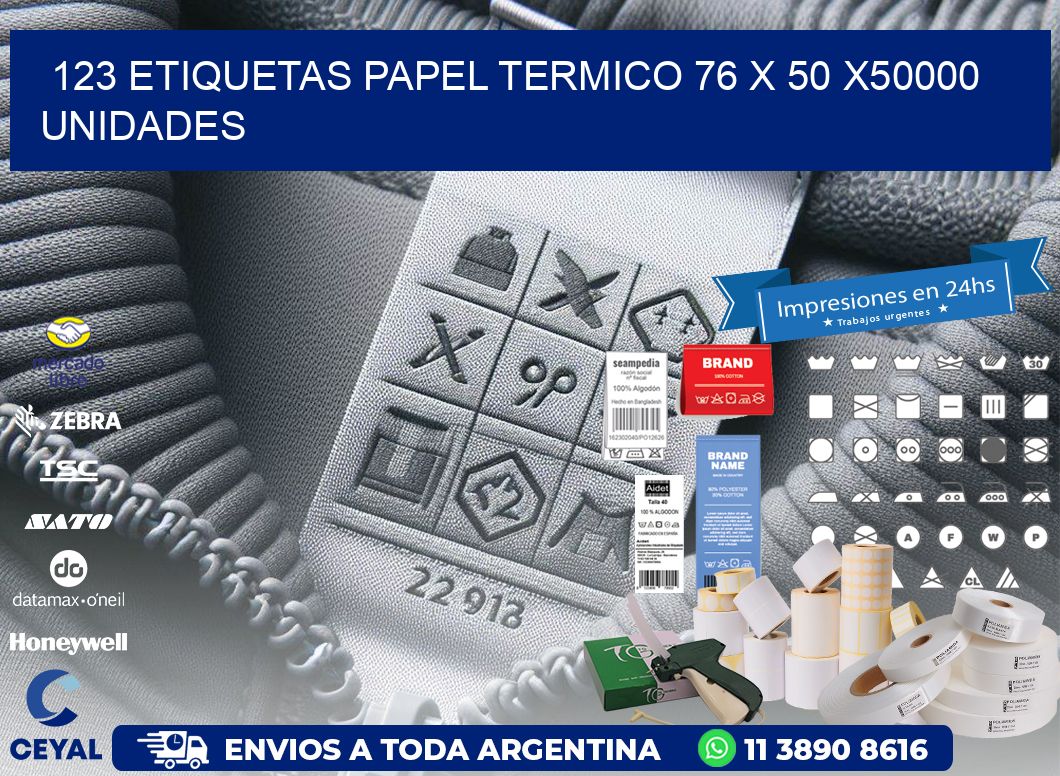 123 ETIQUETAS PAPEL TERMICO 76 x 50 X50000 UNIDADES