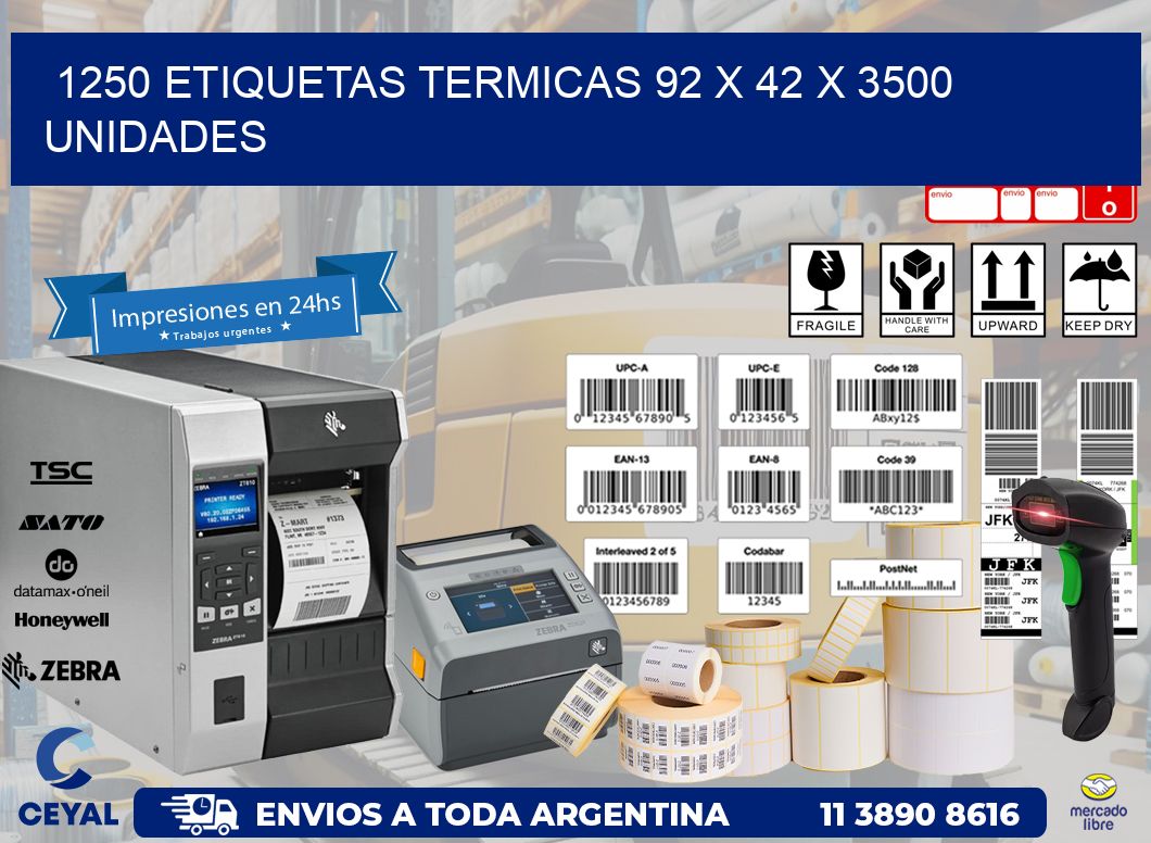 1250 ETIQUETAS TERMICAS 92 x 42 X 3500 UNIDADES