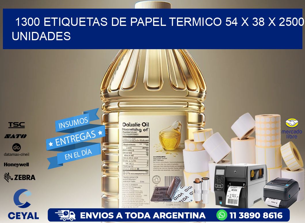 1300 ETIQUETAS DE PAPEL TERMICO 54 x 38 X 2500 UNIDADES