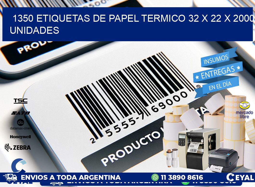 1350 ETIQUETAS DE PAPEL TERMICO 32 x 22 X 2000 UNIDADES