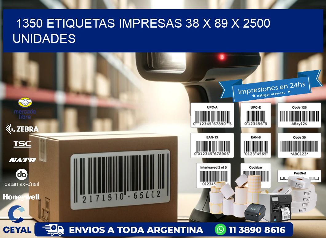 1350 ETIQUETAS IMPRESAS 38 x 89 X 2500 UNIDADES