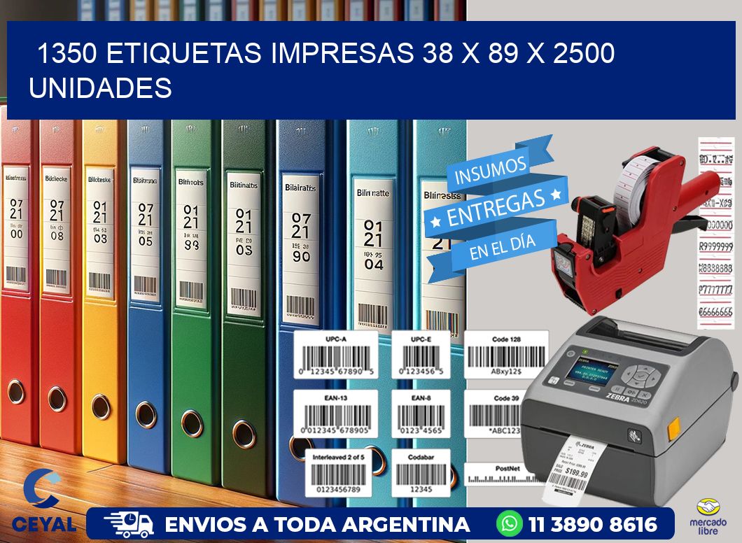 1350 ETIQUETAS IMPRESAS 38 x 89 X 2500 UNIDADES