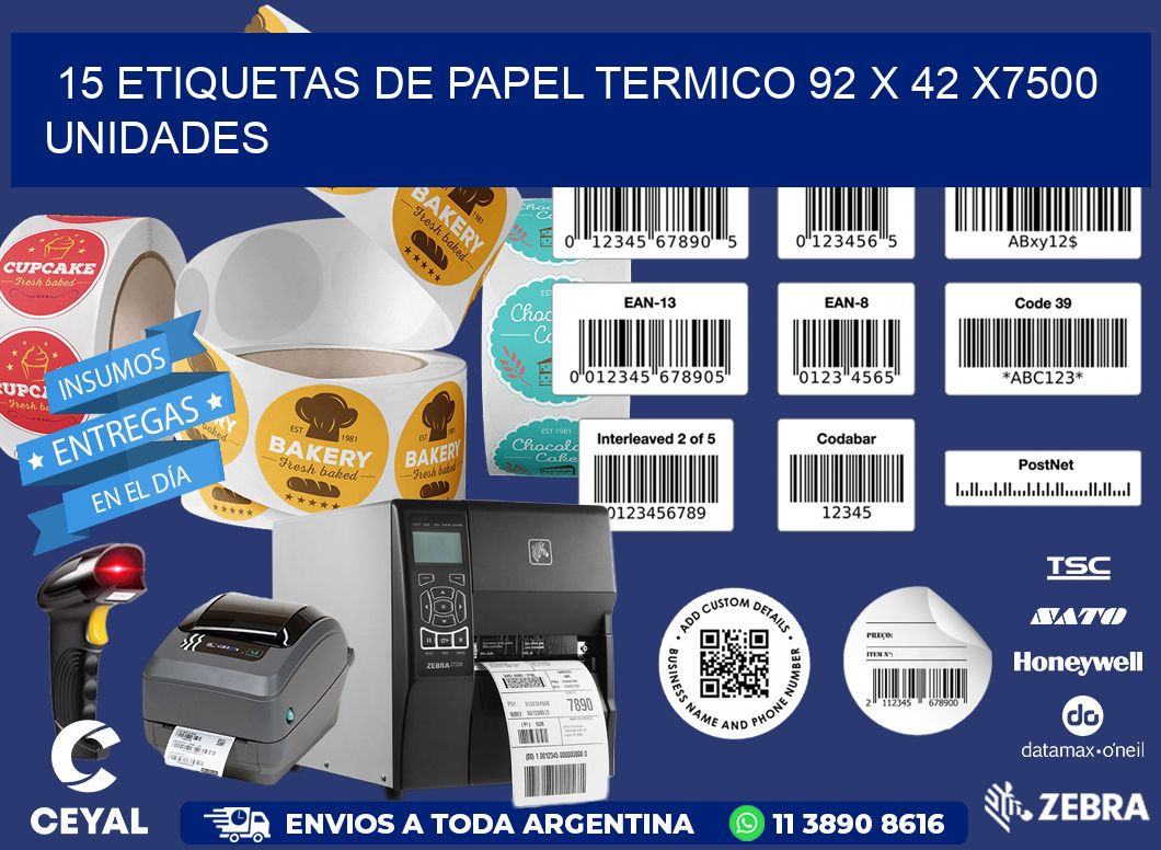 15 ETIQUETAS DE PAPEL TERMICO 92 x 42 X7500 UNIDADES