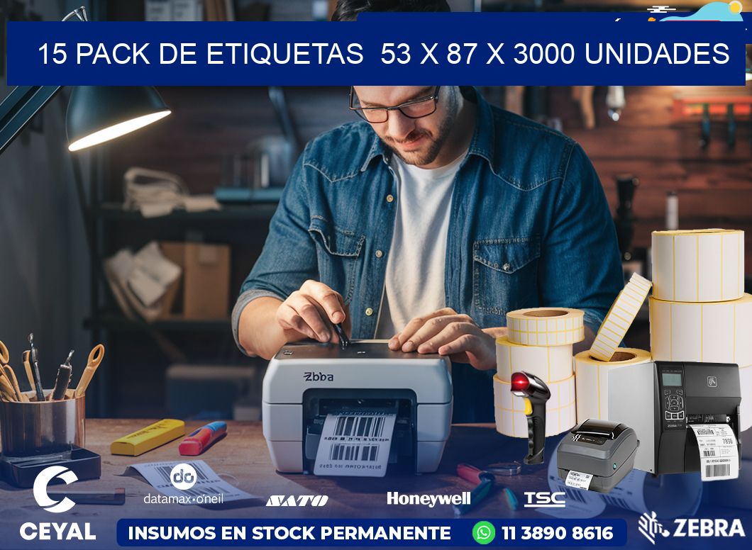 15 PACK DE ETIQUETAS  53 x 87 X 3000 UNIDADES