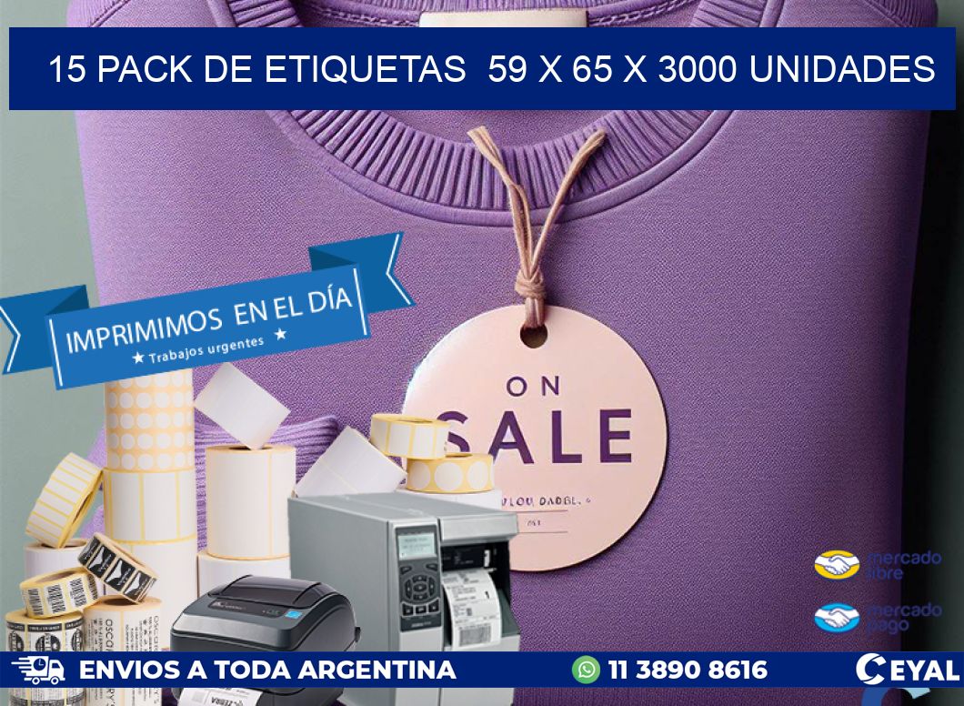 15 PACK DE ETIQUETAS  59 x 65 X 3000 UNIDADES