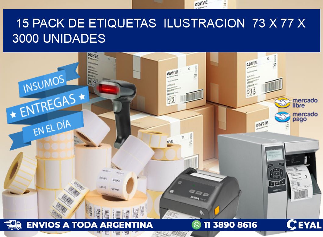 15 PACK DE ETIQUETAS  ILUSTRACION  73 x 77 X 3000 UNIDADES