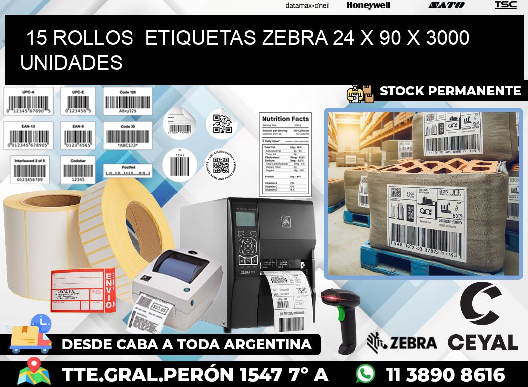 15 ROLLOS  ETIQUETAS ZEBRA 24 x 90 X 3000 UNIDADES