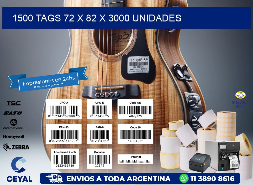 1500 TAGS 72 x 82 X 3000 UNIDADES