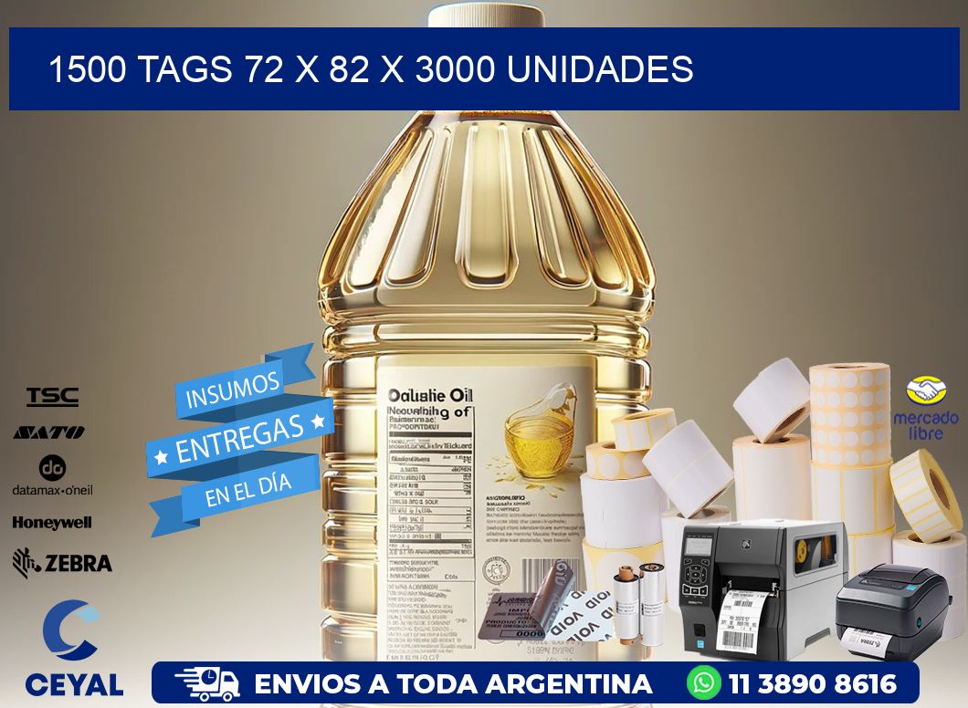 1500 TAGS 72 x 82 X 3000 UNIDADES