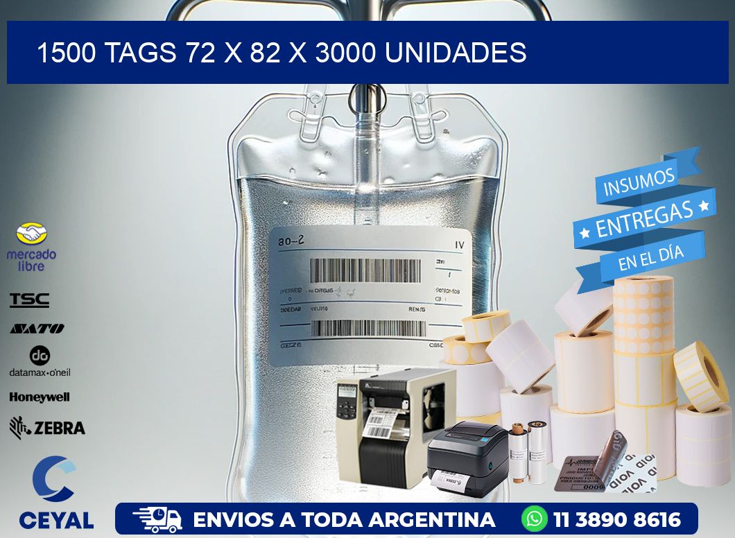 1500 TAGS 72 x 82 X 3000 UNIDADES