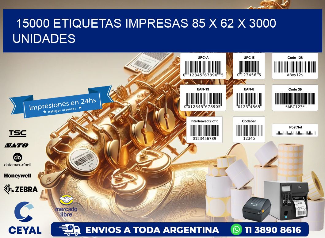 15000 ETIQUETAS IMPRESAS 85 x 62 X 3000 UNIDADES